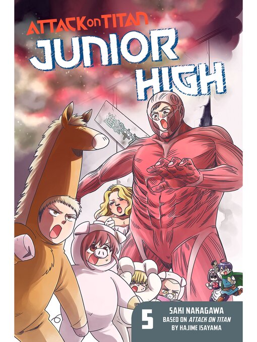 Title details for Attack on Titan: Junior High, Volume 5 by Hajime Isayama - Available